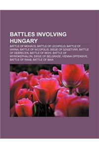 Battles Involving Hungary