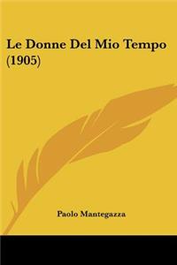 Donne Del Mio Tempo (1905)