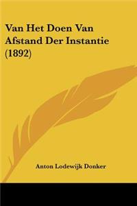 Van Het Doen Van Afstand Der Instantie (1892)