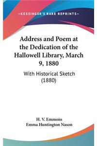 Address and Poem at the Dedication of the Hallowell Library, March 9, 1880