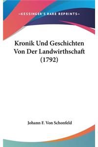 Kronik Und Geschichten Von Der Landwirthschaft (1792)