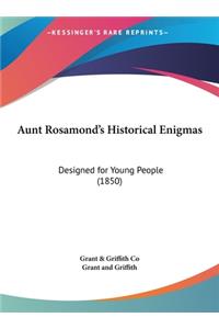Aunt Rosamond's Historical Enigmas