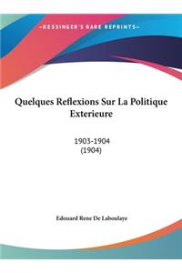 Quelques Reflexions Sur La Politique Exterieure
