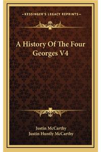 A History Of The Four Georges V4