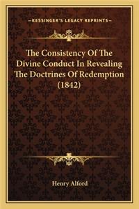 Consistency of the Divine Conduct in Revealing the Doctrines of Redemption (1842)