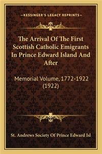 The Arrival Of The First Scottish Catholic Emigrants In Prince Edward Island And After