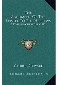The Argument of the Epistle to the Hebrews
