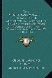 Gentleman's Magazine Library, Part 1, Architectural Antiquities