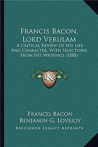 Francis Bacon, Lord Verulam