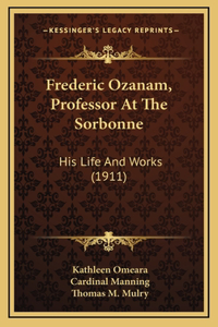 Frederic Ozanam, Professor At The Sorbonne