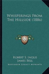 Whisperings From The Hillside (1886)