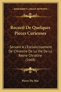 Recueil De Quelques Pieces Curieuses