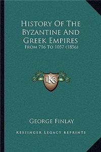 History Of The Byzantine And Greek Empires