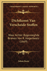 Dichtkonst Van Verscheide Stoffen