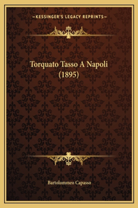Torquato Tasso A Napoli (1895)