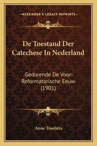 De Toestand Der Catechese In Nederland