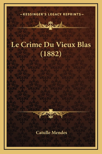 Le Crime Du Vieux Blas (1882)