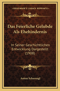 Das Feierliche Gelubde Als Ehehindernis