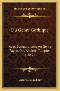 Du Genre Gothique