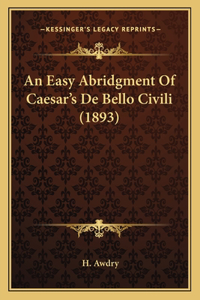 Easy Abridgment of Caesar's de Bello Civili (1893)