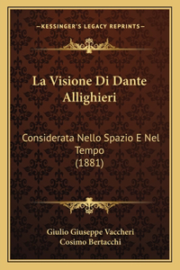 La Visione Di Dante Allighieri