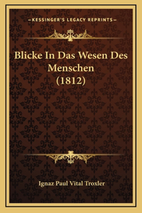 Blicke In Das Wesen Des Menschen (1812)