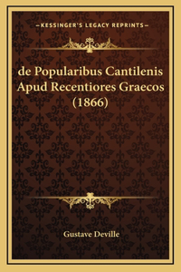 de Popularibus Cantilenis Apud Recentiores Graecos (1866)