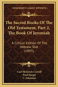 The Sacred Books Of The Old Testament, Part 2, The Book Of Jeremiah
