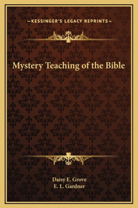 Mystery Teaching of the Bible