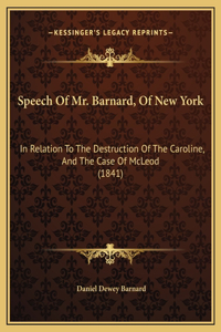 Speech Of Mr. Barnard, Of New York