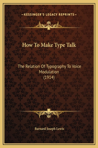 How To Make Type Talk