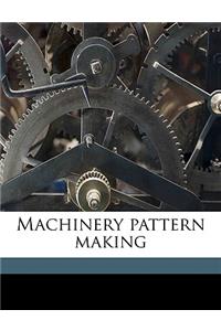 Machinery Pattern Making