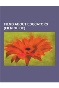 Films about Educators (Film Guide)