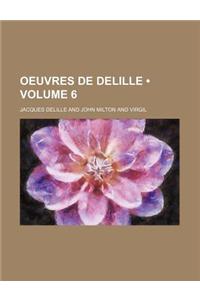 Oeuvres de Delille (Volume 6)