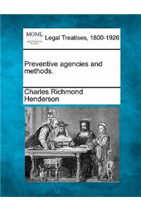 Preventive Agencies and Methods.