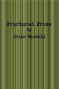 Fractured Prose