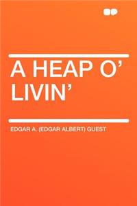 A Heap O' Livin'