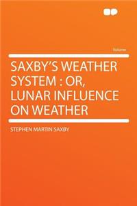 Saxby's Weather System