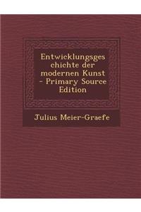 Entwicklungsgeschichte Der Modernen Kunst