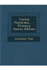 Cantos Pastorales... - Primary Source Edition