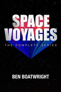 Space Voyages: The Complete Series