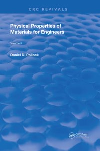 Physical Properties of Materials For Engineers