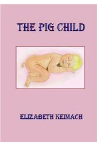 THE Pig Child