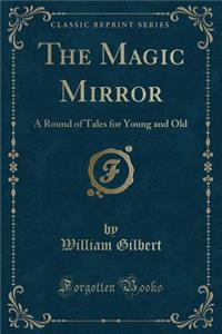 The Magic Mirror