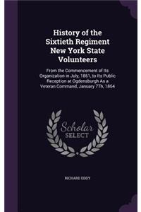 History of the Sixtieth Regiment New York State Volunteers