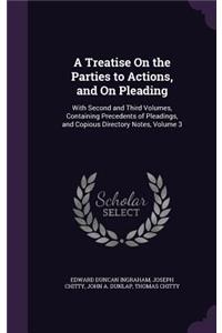 A Treatise On the Parties to Actions, and On Pleading