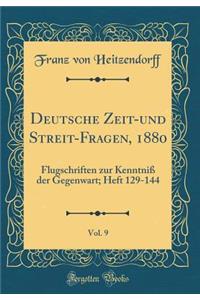 Deutsche Zeit-Und Streit-Fragen, 1880, Vol. 9