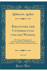 Bibliothek Der Unterhaltung Und Des Wissens, Vol. 13