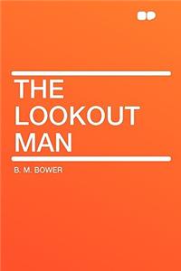 The Lookout Man