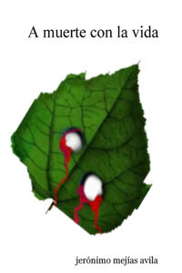 A Muerte Con La Vida